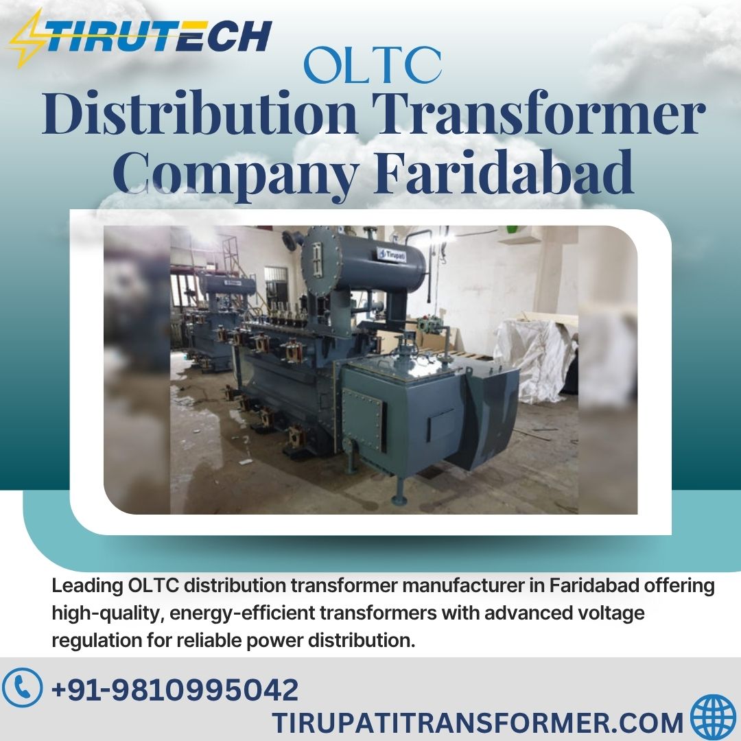 Top OLTC Distribution Transformer Manufacturer in Faridabad | Trusted Supplier for Delhi NCR Companies, фото 1 Top OLTC Distribution Transformer Manufacturer in Faridabad | Trusted Supplier for Delhi NCR Companies, фото 1