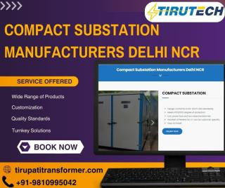 Compact Substation Manufacturers in Delhi NCR | Tirupati Transformer - фото